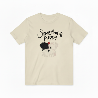 Something Puppy Graphic Tee Cute Dog Lover Gift T7029