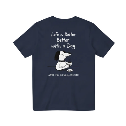 Life is Better with a Dog Tee