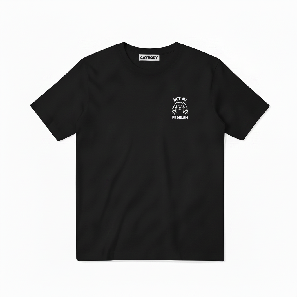 Not My Problem Tee