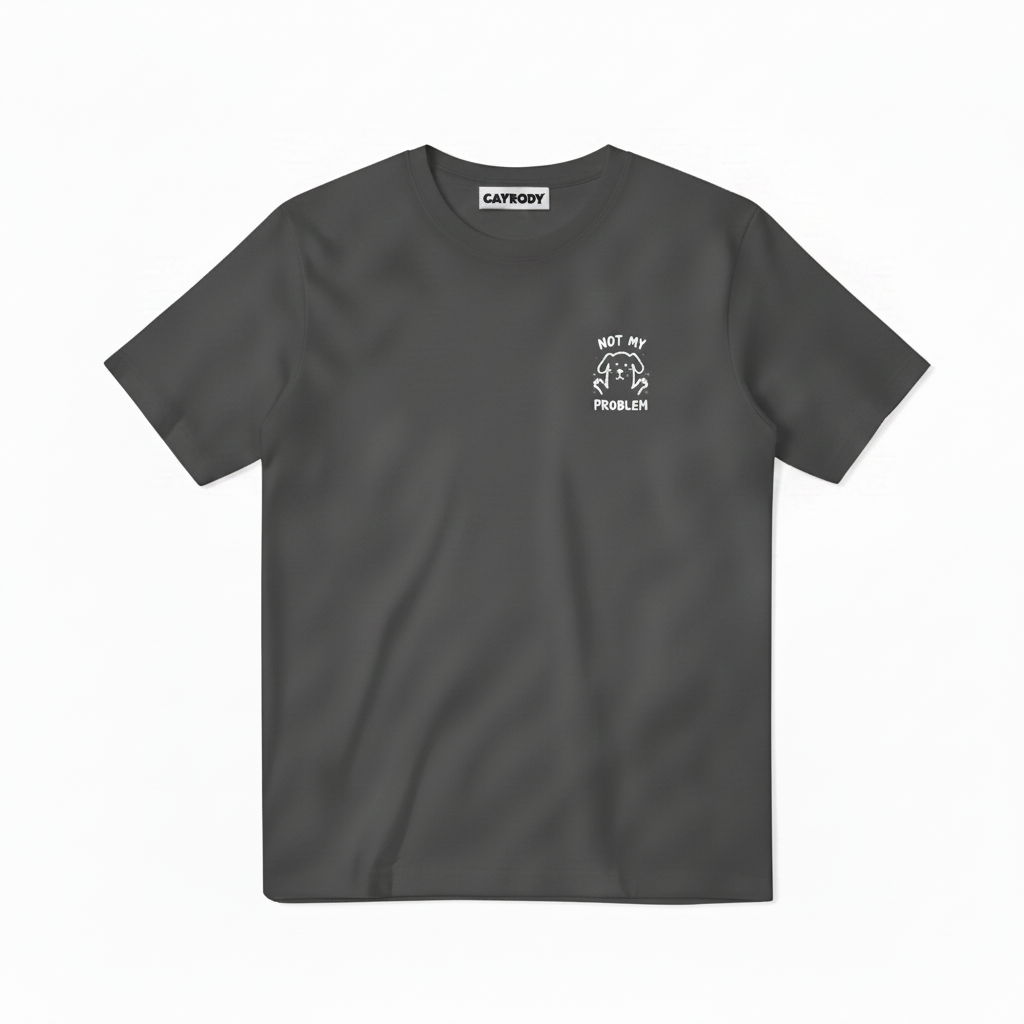 Not My Problem Tee