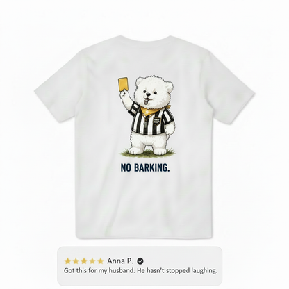 No Barking Fluffy Dog Soccer Referee Graphic Tee