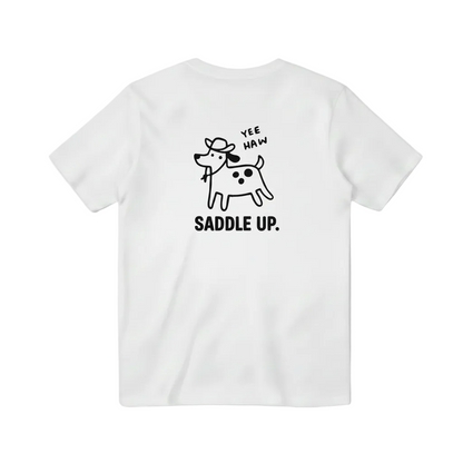 Yee Haw. Saddle Up. Tee