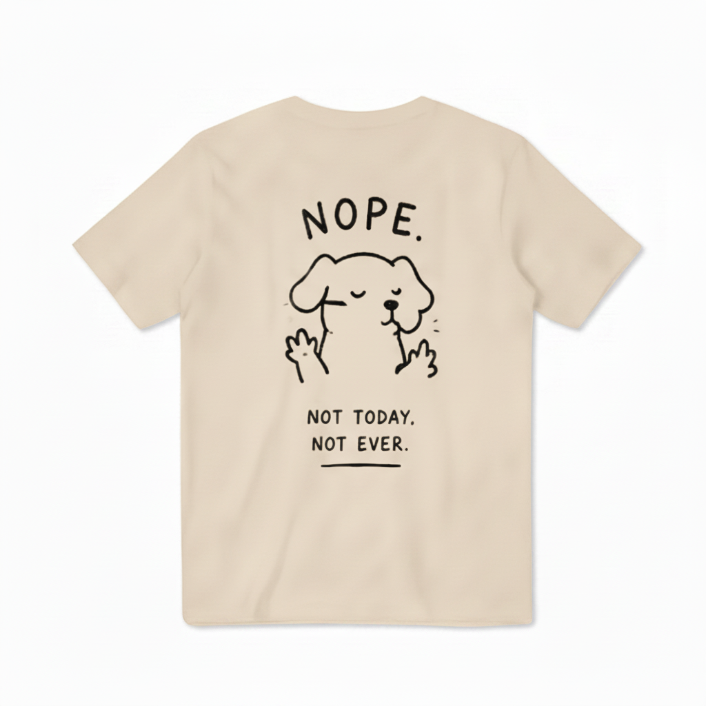 Nope. Not Today Tee