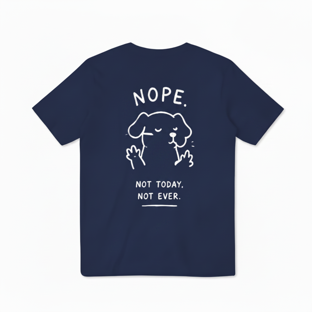 Nope. Not Today Tee