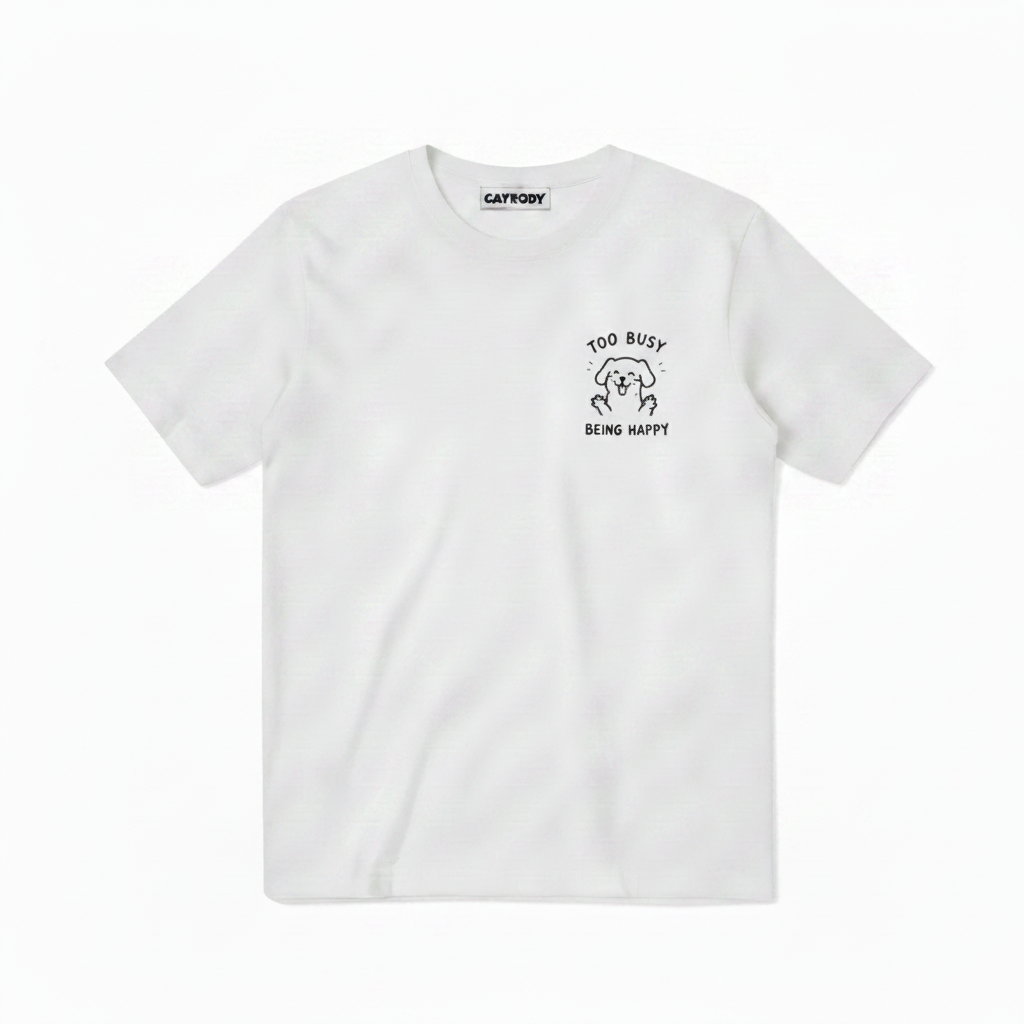 Too Busy Being Happy Tee