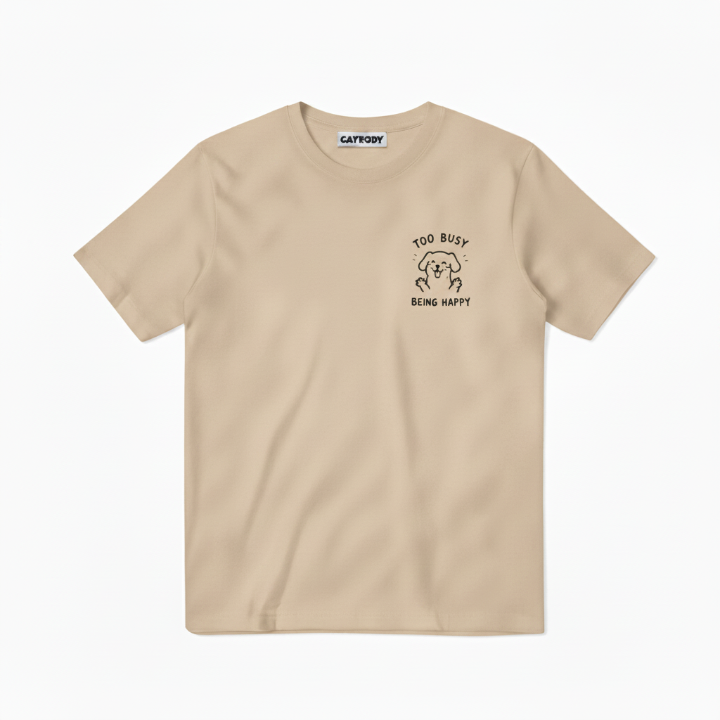 Too Busy Being Happy Tee