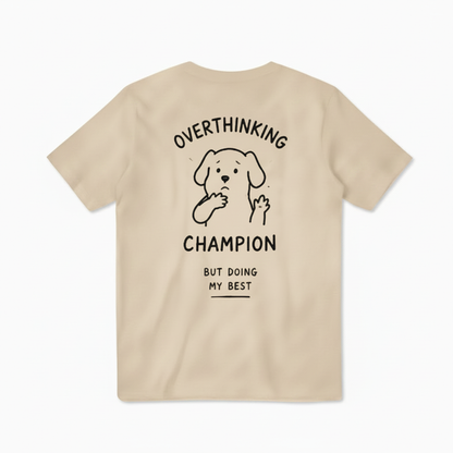 Overthinking Champion Tee
