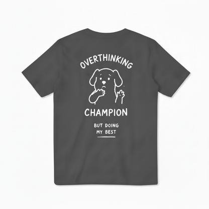 Overthinking Champion Tee
