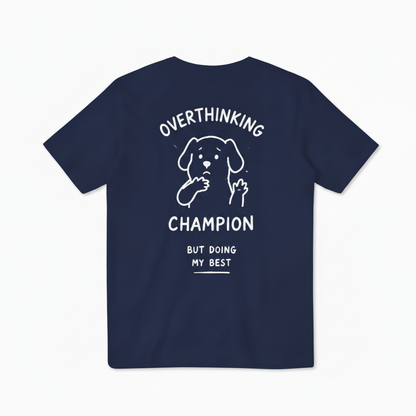 Overthinking Champion Tee