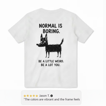 BE A LOT YOU Dog Tee