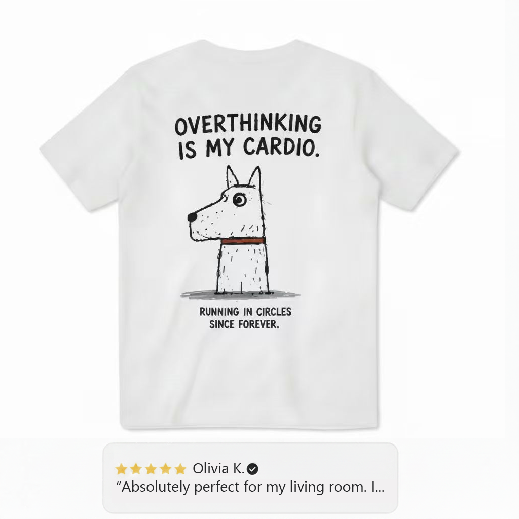 Overthinking Is My Cardio Tee