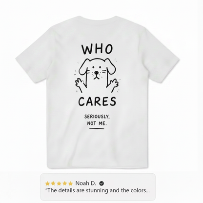 Who Cares Tee