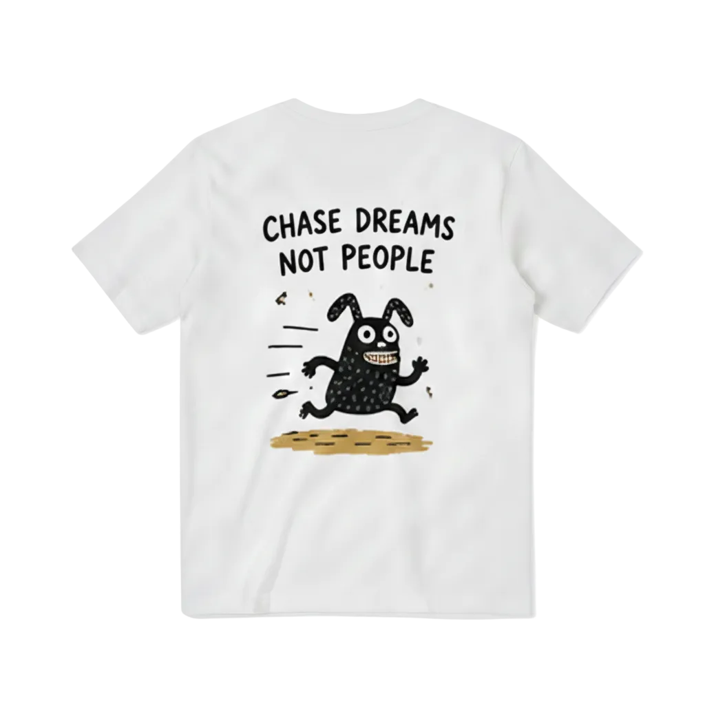 Chase Dreams Not People Tee