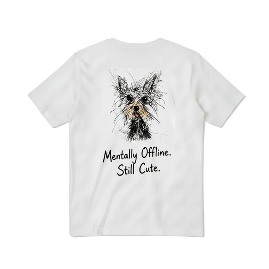 Mentally Offline. Still Cute. Tee