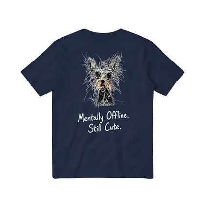 Mentally Offline. Still Cute. Tee
