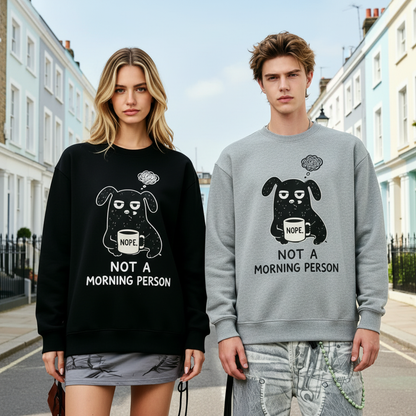 Not A Morning Person Dog Crewneck C1126