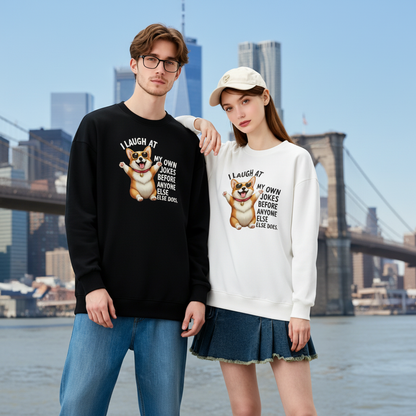 I Laugh At My Own Jokes Corgi Crewneck C1103