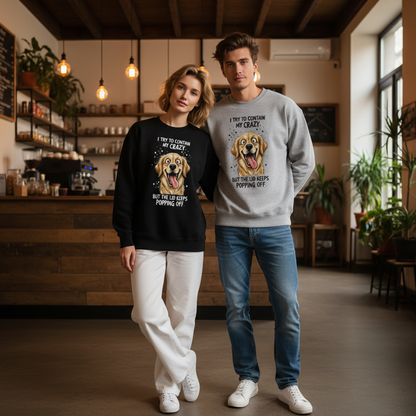 I Try Contain My Crazy Golden Crewneck C1106