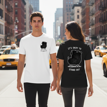 It's Okay to Stand Out Tee