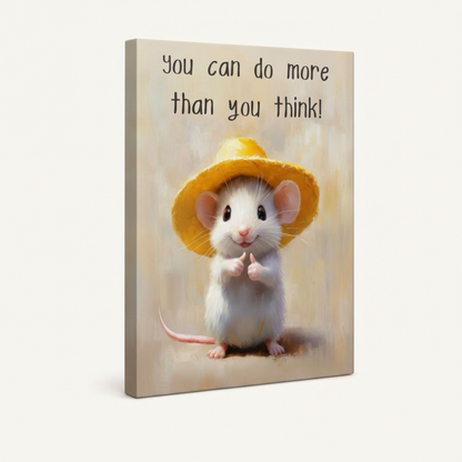 Gallery-wrapped cute mouse motivational quote canvas showing warm cream-golden wrap edges, no frame, 3/4 angle