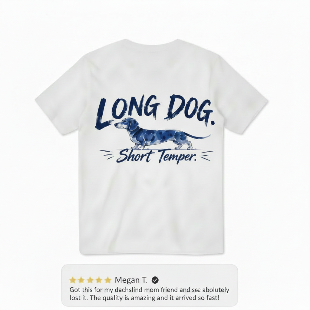 Long Dog Short Temper Dachshund Funny Graphic Tee