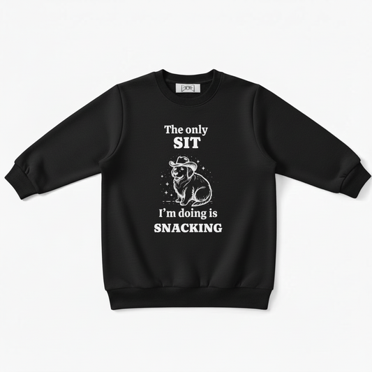 The Only Sit I'm Doing Is Snacking Crewneck C1097