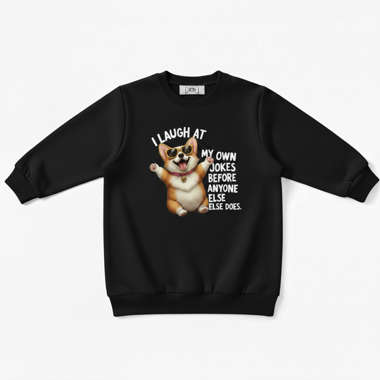 I Laugh At My Own Jokes Corgi Crewneck C1103