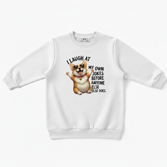 I Laugh At My Own Jokes Corgi Crewneck C1103