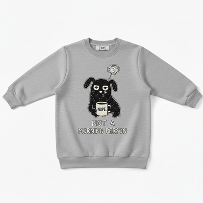 Not A Morning Person Dog Crewneck C1126