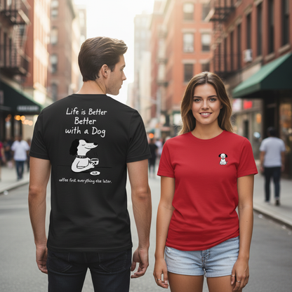 Life is Better with a Dog Tee