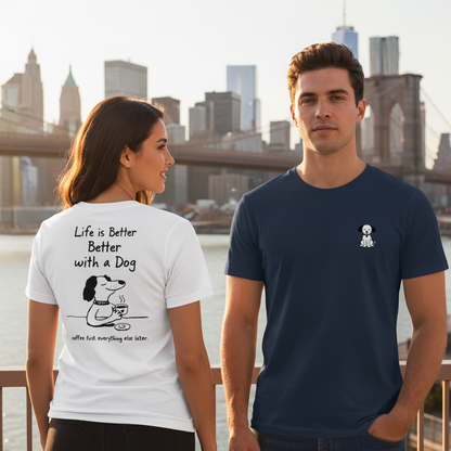 Life is Better with a Dog Tee