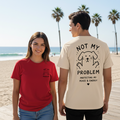 Not My Problem Tee