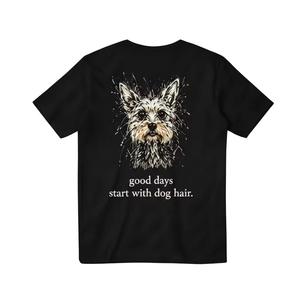 Good Days Start with Dog Hair Tee