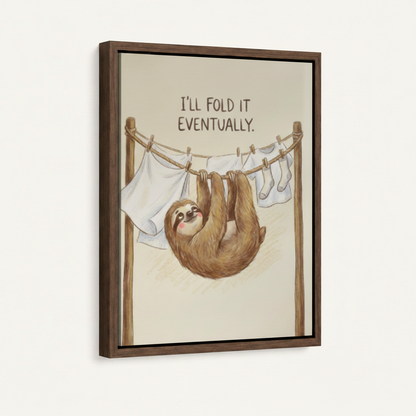 Sloth I'll Fold It Eventually canvas print in dark walnut float frame with shadow gap on white wall