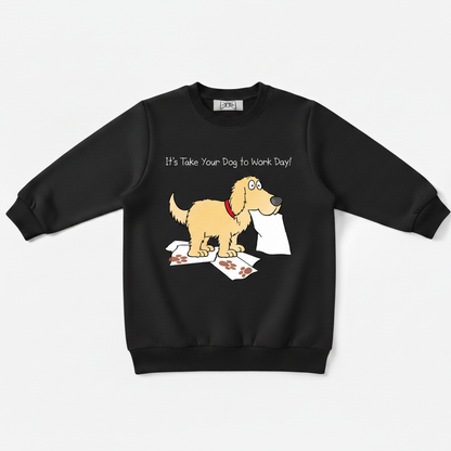 Take Your Dog To Work Day Crewneck C1143
