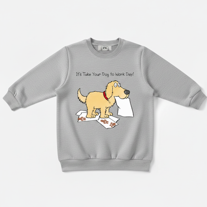 Take Your Dog To Work Day Crewneck C1143
