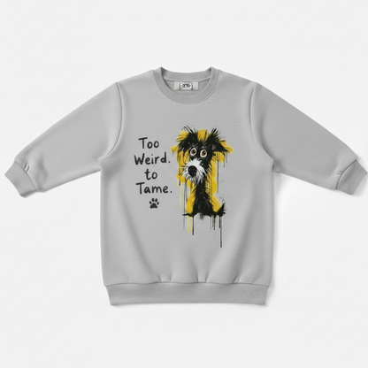 Too Weird To Tame Schnauzer Crewneck C1144