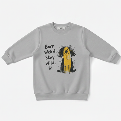 Born Weird Stay Wild Dog Crewneck C1145