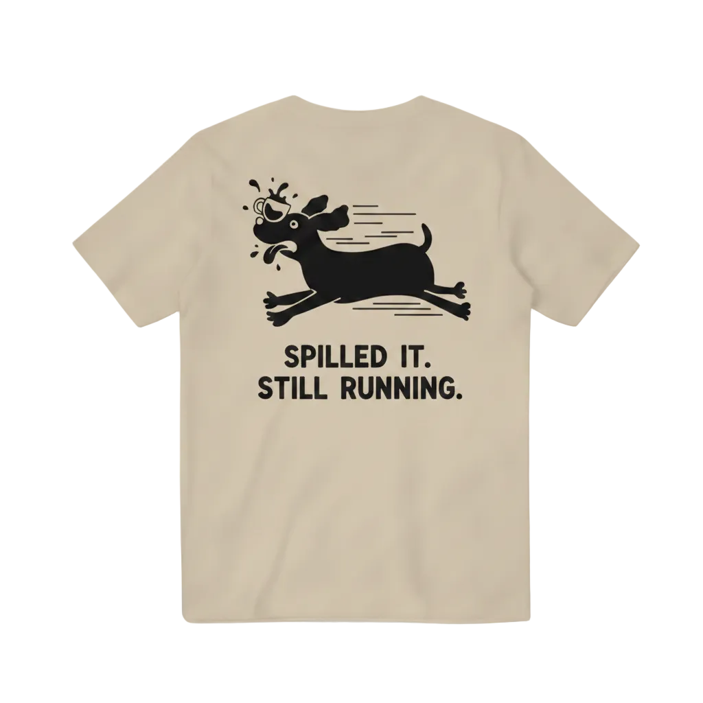Spilled It. Still Running. Tee
