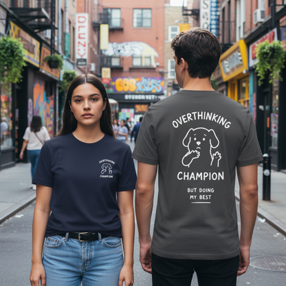 Overthinking Champion Tee