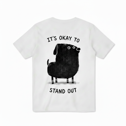 It's Okay to Stand Out Tee