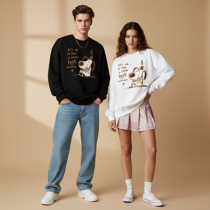 It's Ok To Feel Lost Dog Crewneck C1140