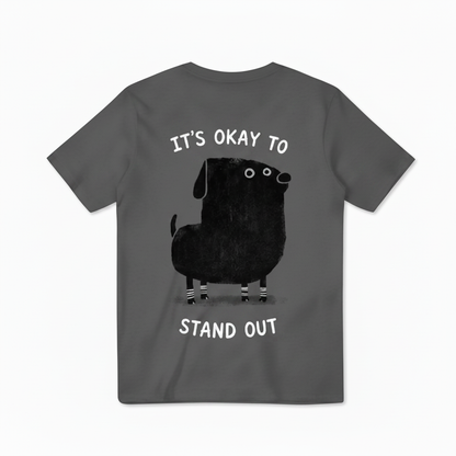It's Okay to Stand Out Tee