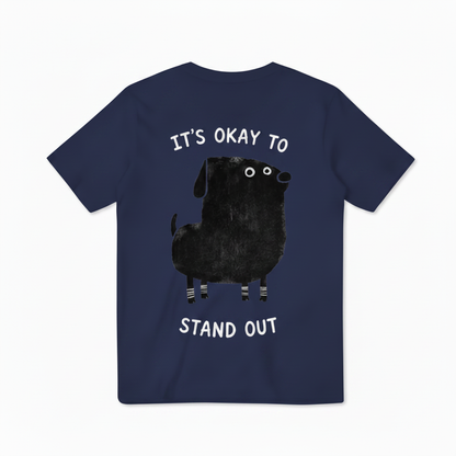 It's Okay to Stand Out Tee
