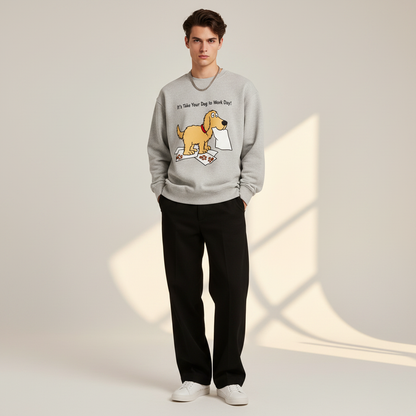 Take Your Dog To Work Day Crewneck C1143