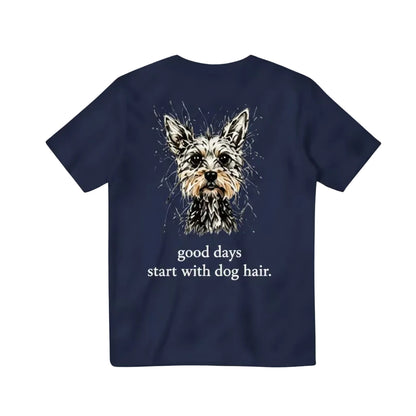 Good Days Start with Dog Hair Tee