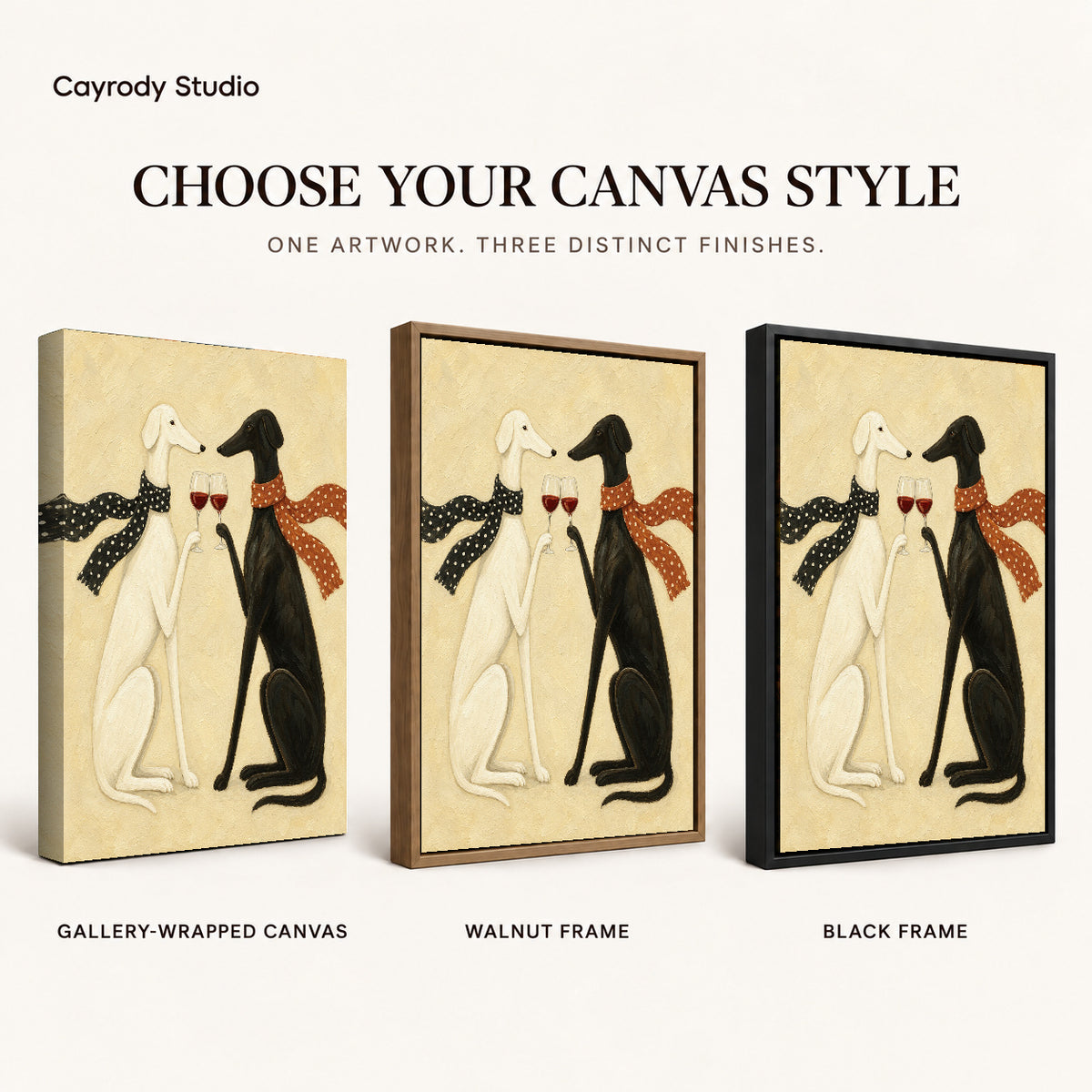 Toasting greyhounds canvas art finish chart showing gallery wrapped canvas, walnut frame, and black frame options.