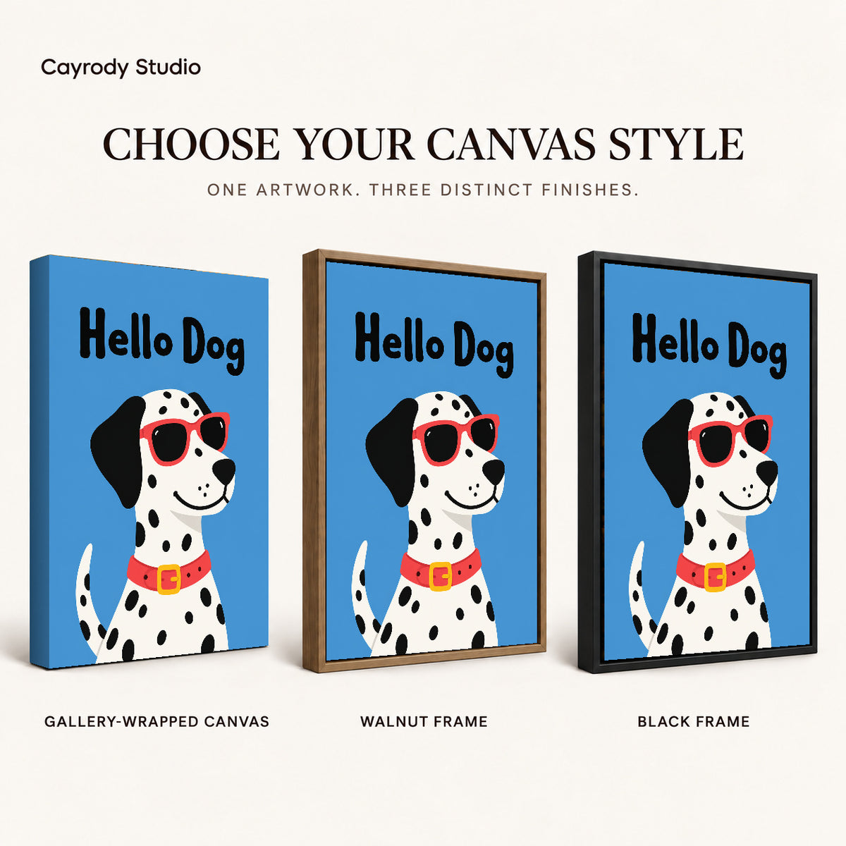 playful hello dog canvas art compared across gallery-wrapped canvas, walnut frame, and black frame finishes.