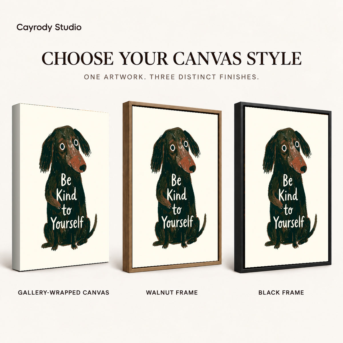 gentle kindness dog canvas art compared across gallery-wrapped canvas, walnut frame, and black frame finishes.