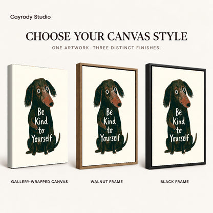 gentle kindness dog canvas art compared across gallery-wrapped canvas, walnut frame, and black frame finishes.